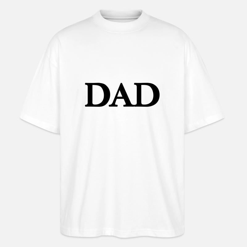 dad (1c) - Stanley/Stella Oversized Unisex Bio T-Shirt Blaster 2.0 - Weiß