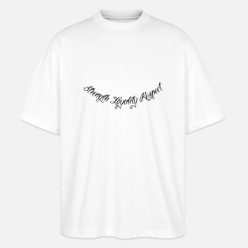 Strength Loyality Respect 1 - Stanley/Stella Oversized Unisex Bio T-Shirt Blaster 2.0 - Weiß