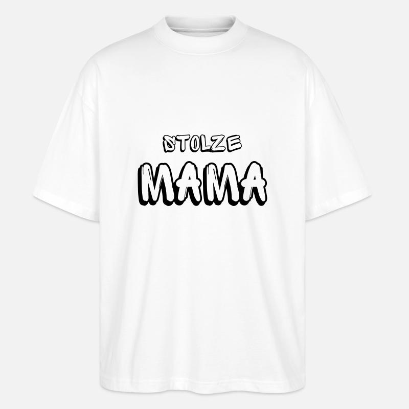 STOLZE MAMA - Stanley/Stella Oversized Unisex Bio T-Shirt Blaster 2.0 - Weiß