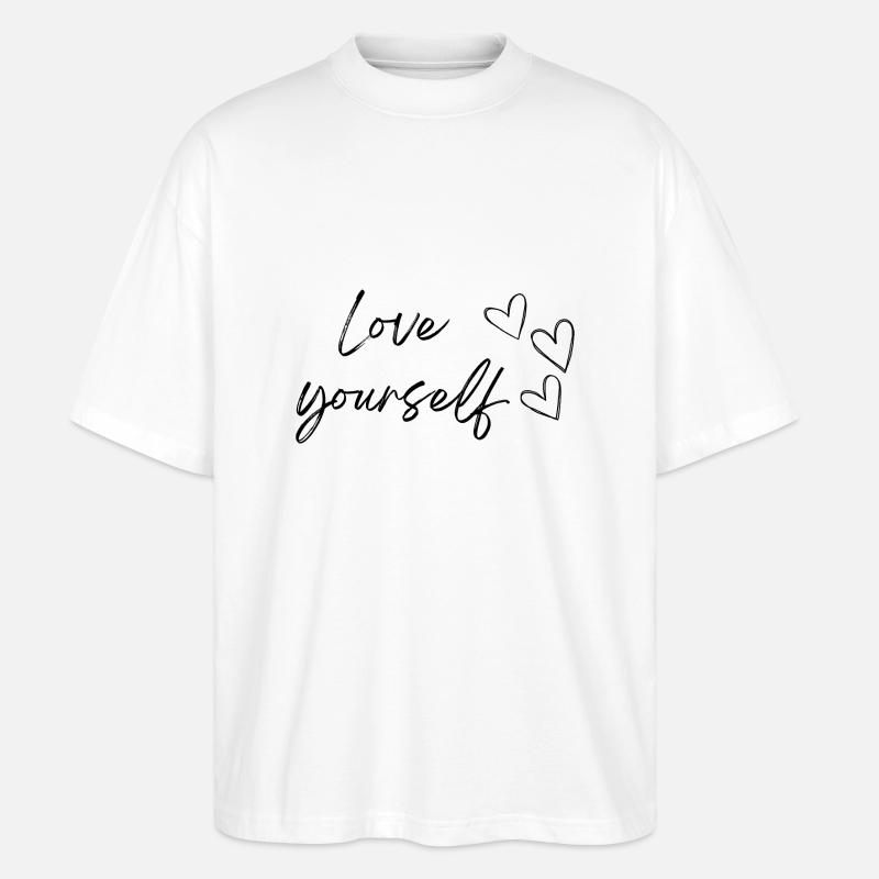 Liebe dich selbst (schwarzer Text) - Stanley/Stella Oversized Unisex Bio T-Shirt Blaster 2.0 - Weiß