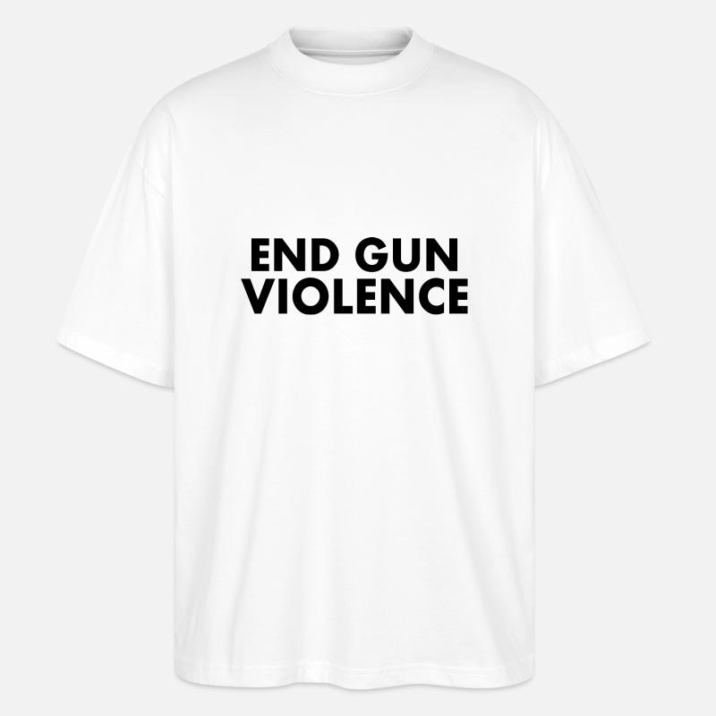 END GUN VIOLENCE - Stanley/Stella Oversized Unisex Bio T-Shirt Blaster 2.0 - Weiß
