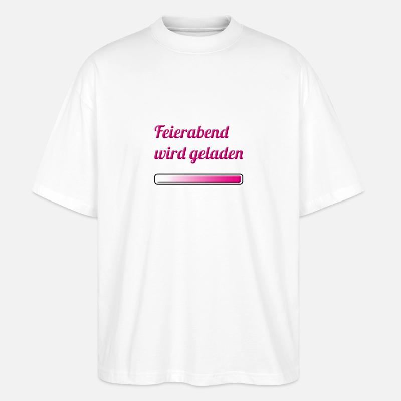 Feierabend wird geladen - Stanley/Stella Oversized Unisex Bio T-Shirt Blaster 2.0 - Weiß