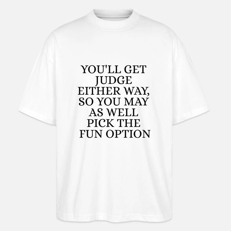 You'll get judge either way - T-shirt bio Blaster 2.0 coupe oversize Stanley/Stella Unisexe - blanc