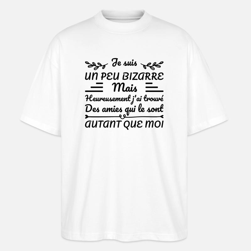 Ich bin ein bisschen komisch - Stanley/Stella Oversized Unisex Bio T-Shirt Blaster 2.0 - Weiß