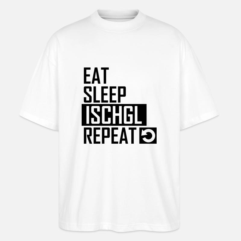 eat sleep ischgl repeat - Stanley/Stella Oversized Unisex Bio T-Shirt Blaster 2.0 - Weiß