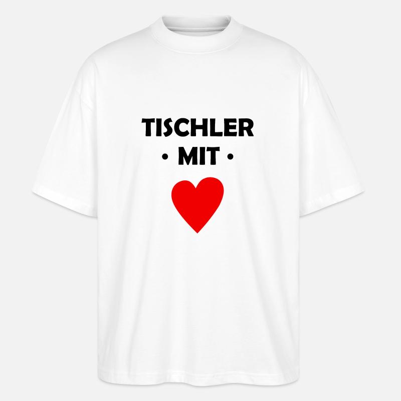 Tischler mit Herz - Stanley/Stella Oversized Unisex Bio T-Shirt Blaster 2.0 - Weiß