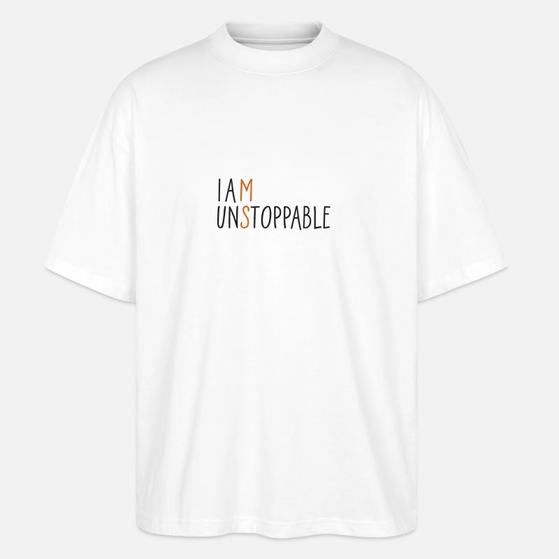 Je suis Unstoppable - T-shirt bio Blaster 2.0 coupe oversize Stanley/Stella Unisexe - blanc