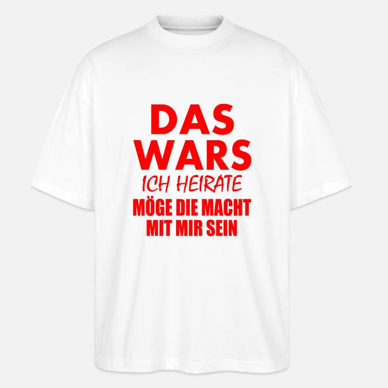 Das wars ich heirate - Stanley/Stella Oversized Unisex Bio T-Shirt Blaster 2.0 - Weiß