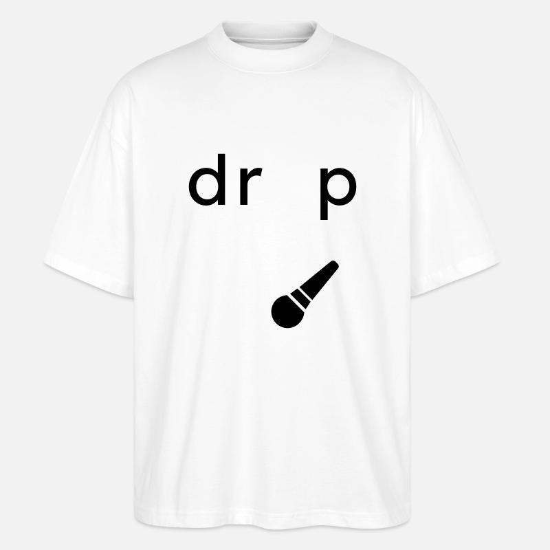 Drop the Microphone Gift - Stanley/Stella Oversized Unisex Organic T-shirt Blaster 2.0 - white