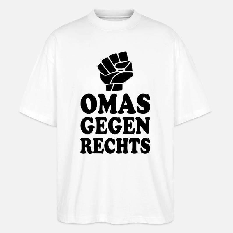 Omas gegen rechts - Stanley/Stella Oversized Unisex Bio T-Shirt Blaster 2.0 - Weiß