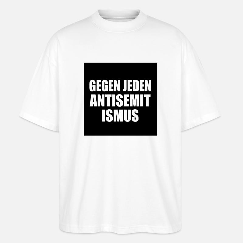 Gegen jeden antisemitismus - Stanley/Stella Oversized Unisex Bio T-Shirt Blaster 2.0 - Weiß