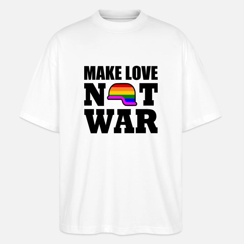 Make love not war - Stanley/Stella Oversized Unisex Bio T-Shirt Blaster 2.0 - Weiß