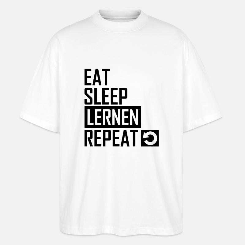 Abi Eat sleep lernen repeat - Stanley/Stella Oversized Unisex Bio T-Shirt Blaster 2.0 - Weiß