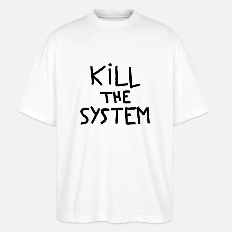 töten das System - Stanley/Stella Oversized Unisex Bio T-Shirt Blaster 2.0 - Weiß