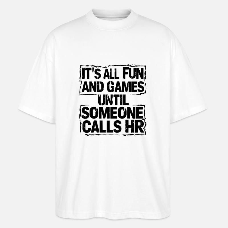 Erst Spaß, dann Human Resources - Stanley/Stella Oversized Unisex Bio T-Shirt Blaster 2.0 - Weiß