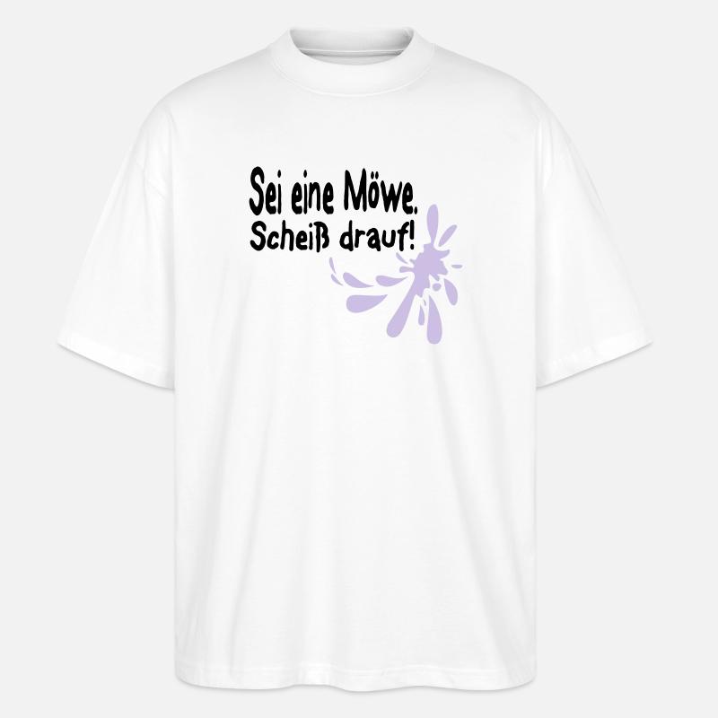 Möwen Scheiß drauf--3 - Stanley/Stella Oversized Unisex Bio T-Shirt Blaster 2.0 - Weiß