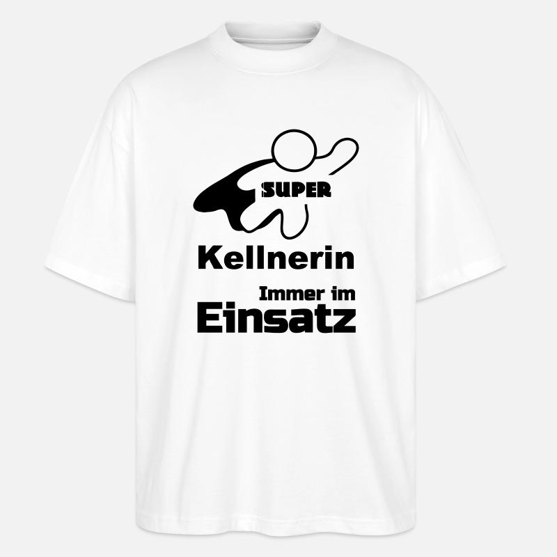 Super Kellnerin Geschenk - Stanley/Stella Oversized Unisex Bio T-Shirt Blaster 2.0 - Weiß