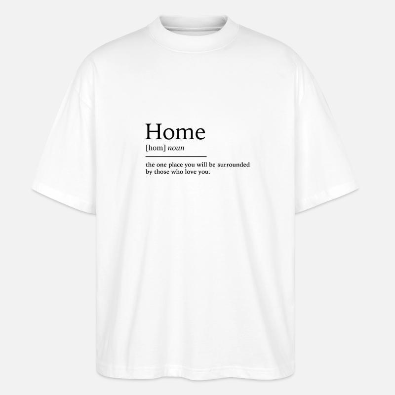 Home zuhause - Stanley/Stella Oversized Unisex Bio T-Shirt Blaster 2.0 - Weiß