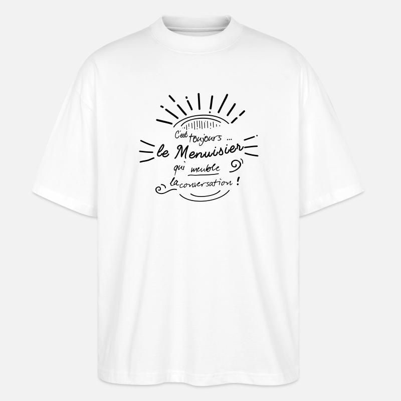 C'est le menuisier qui meuble ! - T-shirt bio Blaster 2.0 coupe oversize Stanley/Stella Unisexe - blanc
