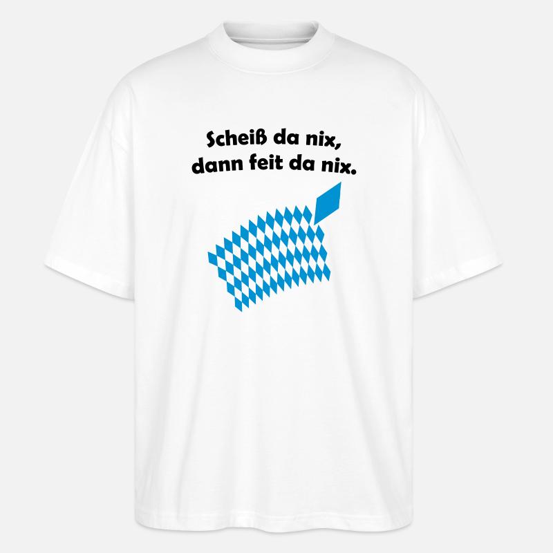 Bayerisches Scheiß da nix Design - Stanley/Stella Oversized Unisex Bio T-Shirt Blaster 2.0 - Weiß