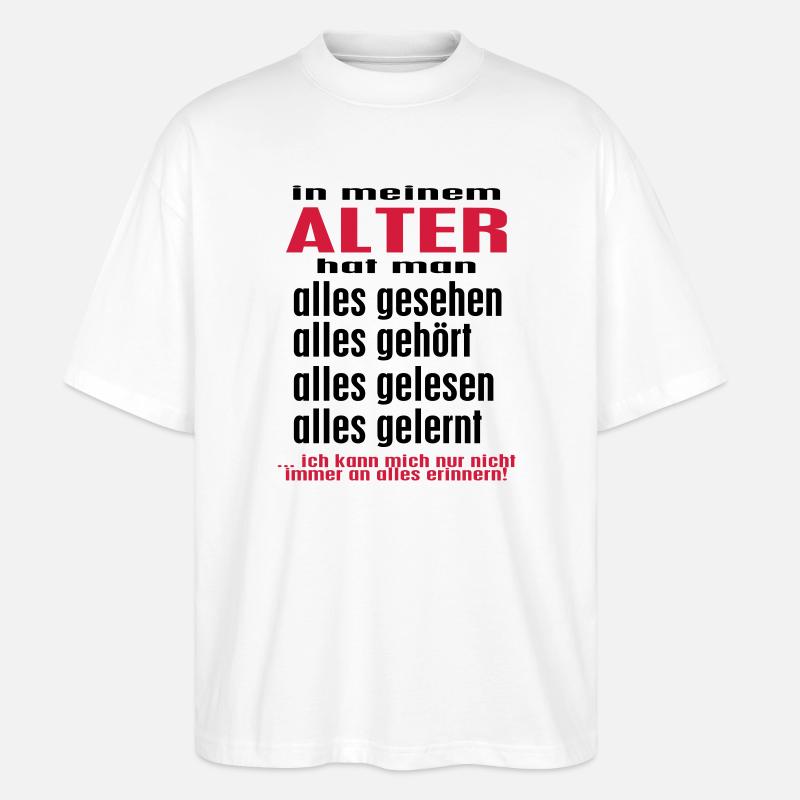 dans mon âge ... - © roil - T-shirt bio Blaster 2.0 coupe oversize Stanley/Stella Unisexe - blanc