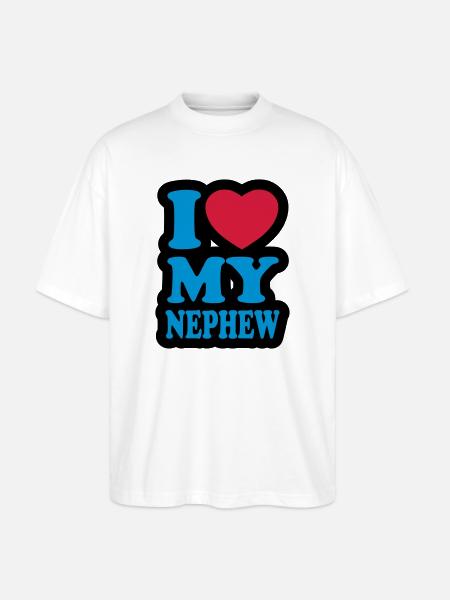 I love my nephew - Stanley/Stella Oversized Unisex Organic T-shirt Blaster 2.0 - white