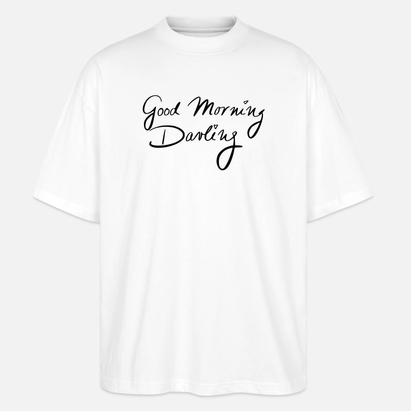 Good Morning Darling - Stanley/Stella Oversized Unisex Bio T-Shirt Blaster 2.0 - Weiß