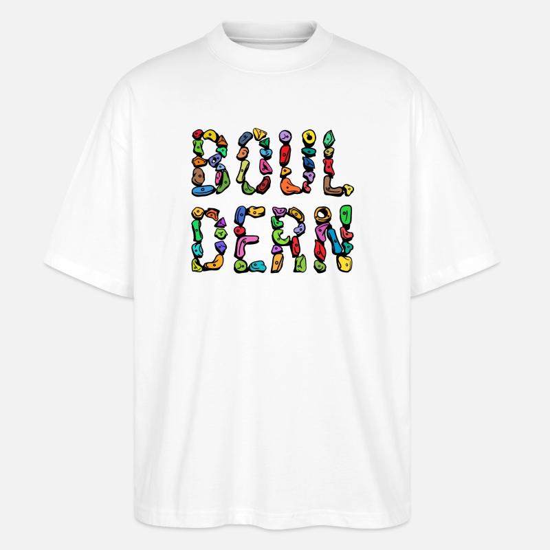 Bouldern Boulder Klettern Schrift Bergsteigen - Stanley/Stella Oversized Unisex Bio T-Shirt Blaster 2.0 - Weiß