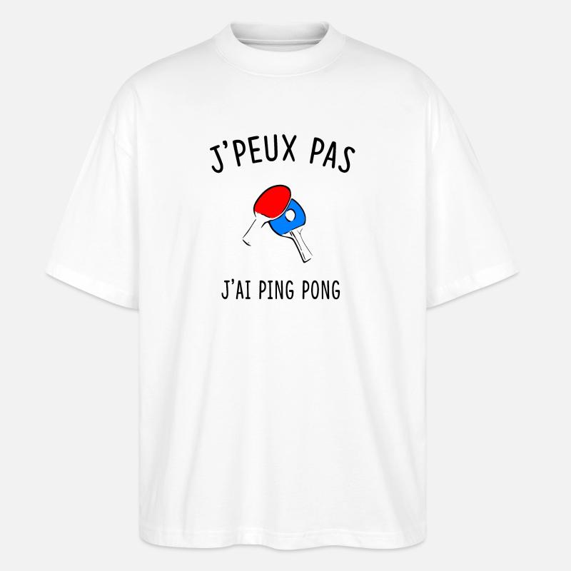 J'PEUX PAS J'AI PING PONG - T-shirt bio Blaster 2.0 coupe oversize Stanley/Stella Unisexe - blanc