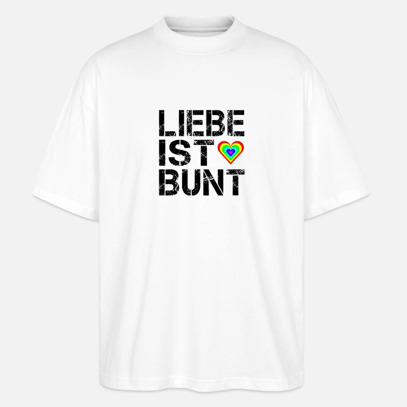 Liebe ist bunt. - Stanley/Stella Oversized Unisex Bio T-Shirt Blaster 2.0 - Weiß