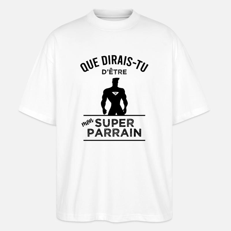 Deviens mon super parrain - T-shirt bio Blaster 2.0 coupe oversize Stanley/Stella Unisexe - blanc