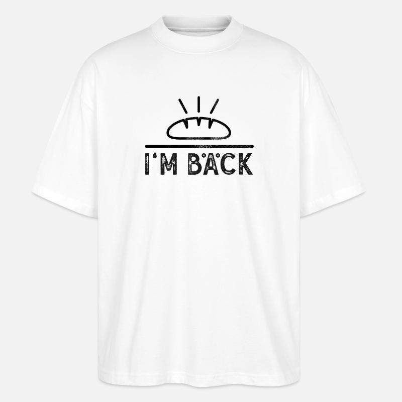 I'm bäck - Bäcker (2s) - Stanley/Stella Oversized Unisex Bio T-Shirt Blaster 2.0 - Weiß