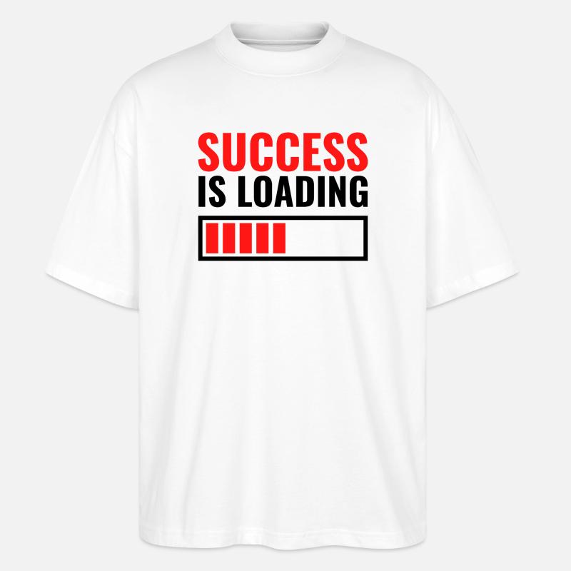 Success is loading custom gift - Stanley/Stella Oversized Unisex Organic T-shirt Blaster 2.0 - white