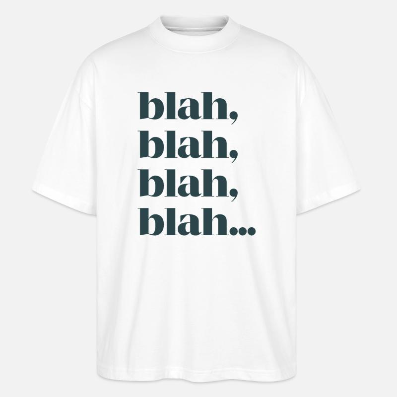 Blah bla bla - T-shirt bio Blaster 2.0 coupe oversize Stanley/Stella Unisexe - blanc