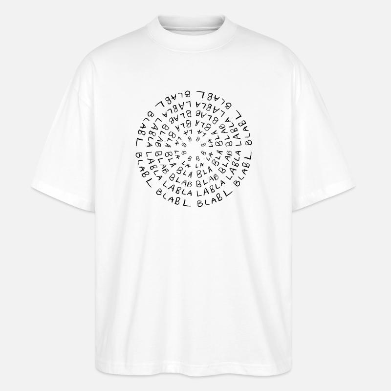 Bla bla bla - Stanley/Stella Oversized Unisex Bio T-Shirt Blaster 2.0 - Weiß