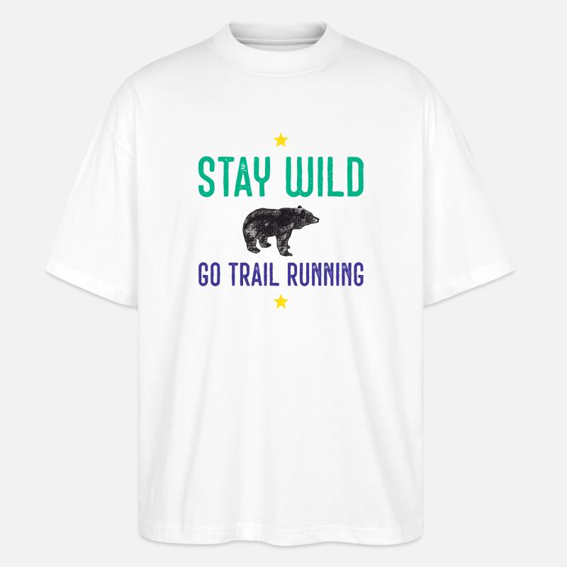 Bleib wild – Geh Trailrunning - Stanley/Stella Oversized Unisex Bio T-Shirt Blaster 2.0 - Weiß