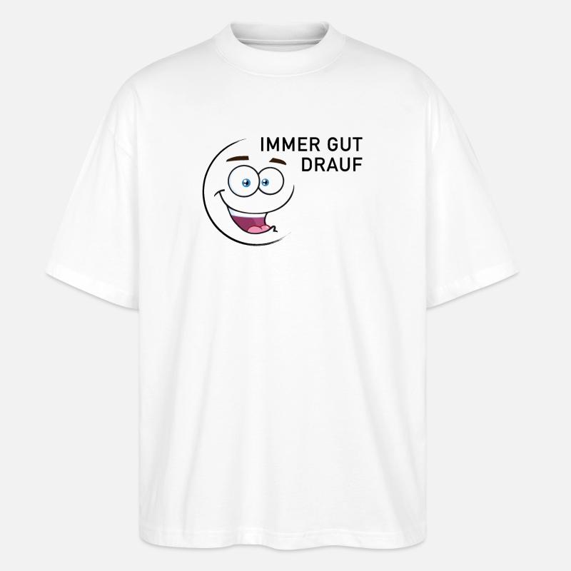 Immer gut drauf | smiley - Stanley/Stella Oversized Unisex Bio T-Shirt Blaster 2.0 - Weiß