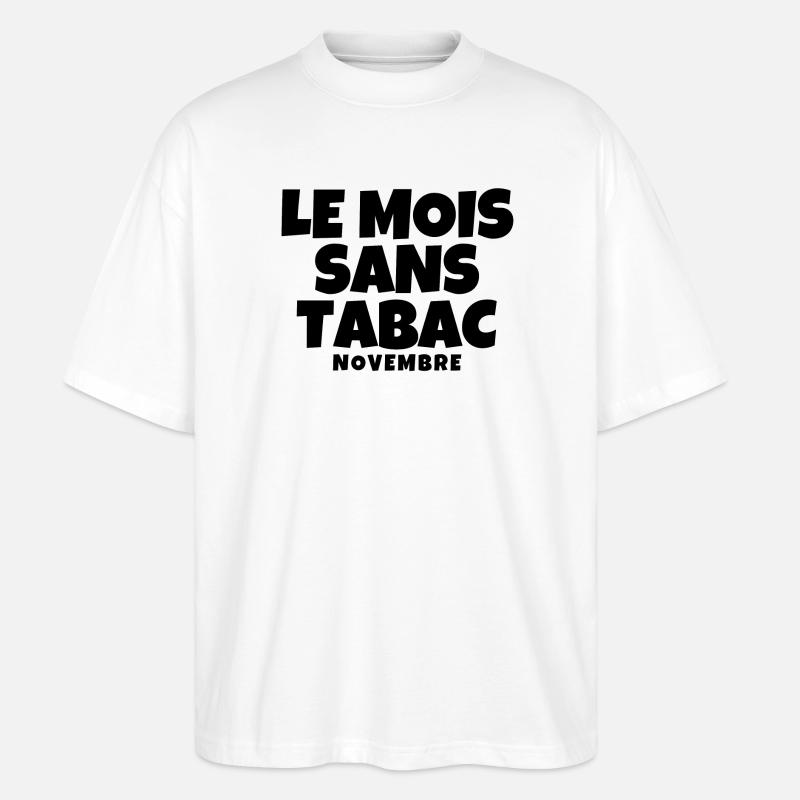 tabac, mois sans tabac, anti tabac - T-shirt bio Blaster 2.0 coupe oversize Stanley/Stella Unisexe - blanc