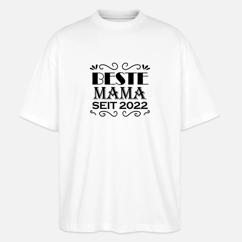Beste Mama seit 2022 - Stanley/Stella Oversized Unisex Bio T-Shirt Blaster 2.0 - Weiß