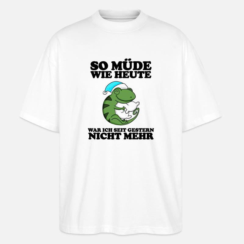 Müde Spruch lustig - Stanley/Stella Oversized Unisex Bio T-Shirt Blaster 2.0 - Weiß