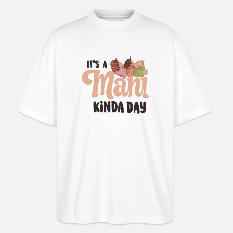 C’est une technicienne ongulaire ManiKinda Day - T-shirt bio Blaster 2.0 coupe oversize Stanley/Stella Unisexe - blanc