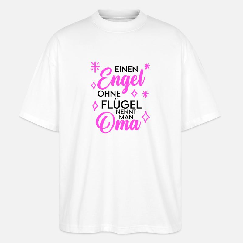Oma Engel Spruch Geschenk - Stanley/Stella Oversized Unisex Bio T-Shirt Blaster 2.0 - Weiß