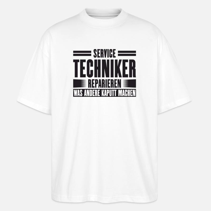 Servicetechniker Support Lösung Spruch Service - Stanley/Stella Oversized Unisex Bio T-Shirt Blaster 2.0 - Weiß