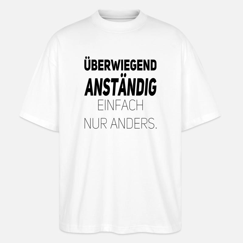 Anständig einfach nur anders - Stanley/Stella Oversized Unisex Bio T-Shirt Blaster 2.0 - Weiß