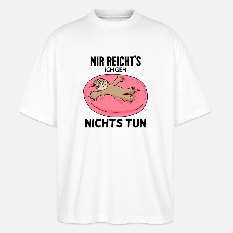 Faultier Spruch - Stanley/Stella Oversized Unisex Bio T-Shirt Blaster 2.0 - Weiß