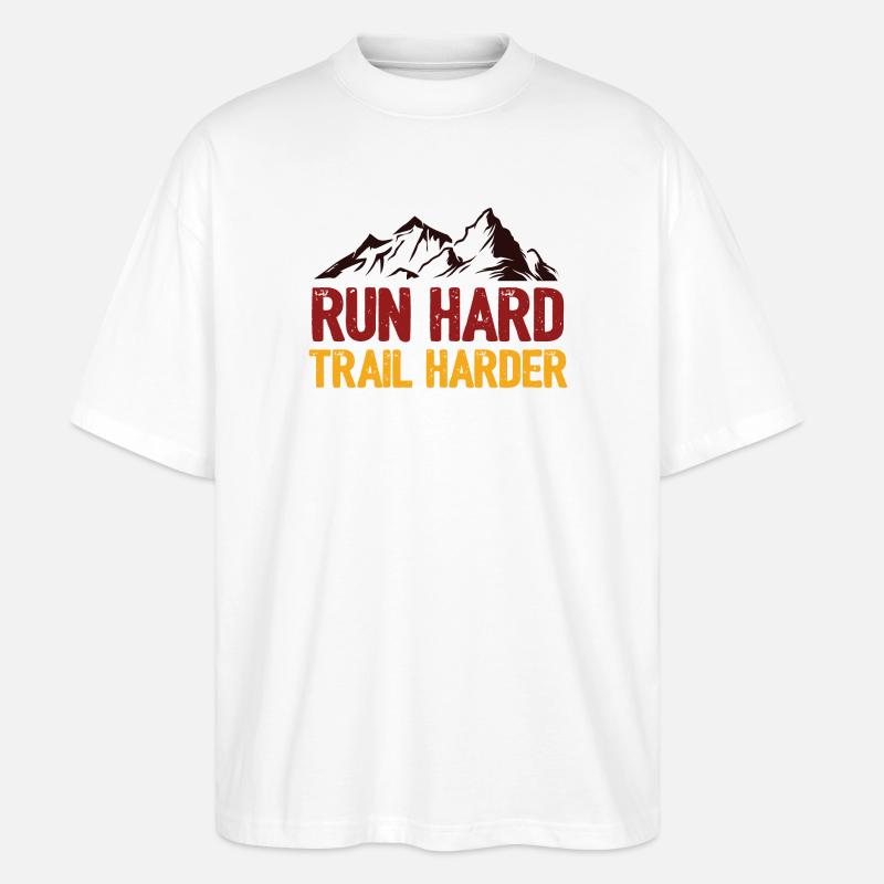Courez fort. Trail plus difficile. - T-shirt bio Blaster 2.0 coupe oversize Stanley/Stella Unisexe - blanc