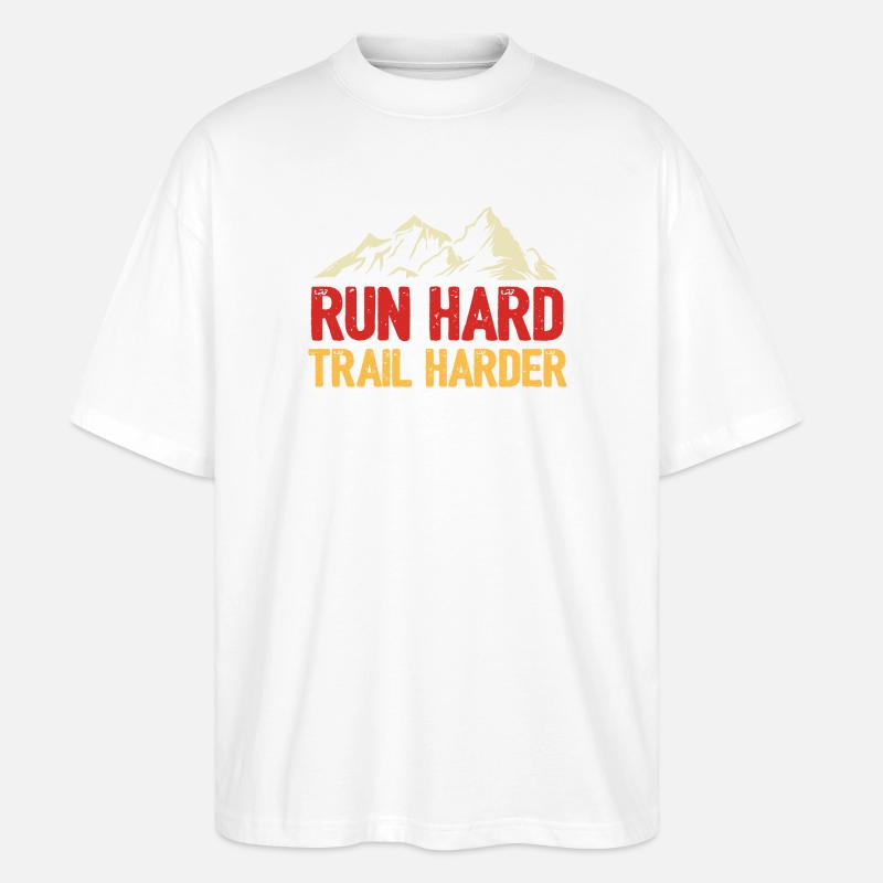 Courez fort. Trail plus difficile. - T-shirt bio Blaster 2.0 coupe oversize Stanley/Stella Unisexe - blanc