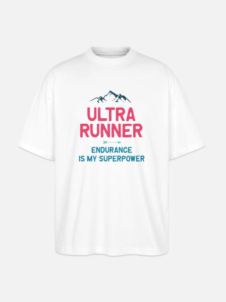 Ultra Runner - Endurance is My Superpower - Stanley/Stella Oversized Unisex Organic T-shirt Blaster 2.0 - white