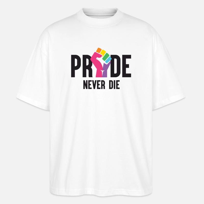 Pride Month LGBT - Pride Never Die - Stanley/Stella Oversized Unisex Bio T-Shirt Blaster 2.0 - Weiß