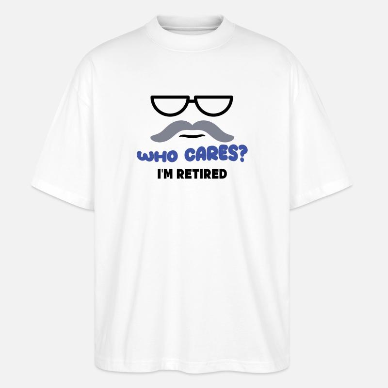 Freizeit Pension Ruhestand Statement Pensionär - Stanley/Stella Oversized Unisex Bio T-Shirt Blaster 2.0 - Weiß